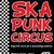 Ska Punk Circus in Elephant Pub Bucuresti Ska Punk Circus in Elephant Pub Bucuresti
