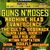 GUNS N ROSES vor canta mai mult de 2 ore la Bucuresti GUNS N ROSES vor canta mai mult de 2 ore la Bucuresti