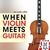 When Violin Meets Guitar in club Mojo Bucuresti When Violin Meets Guitar in club Mojo Bucuresti